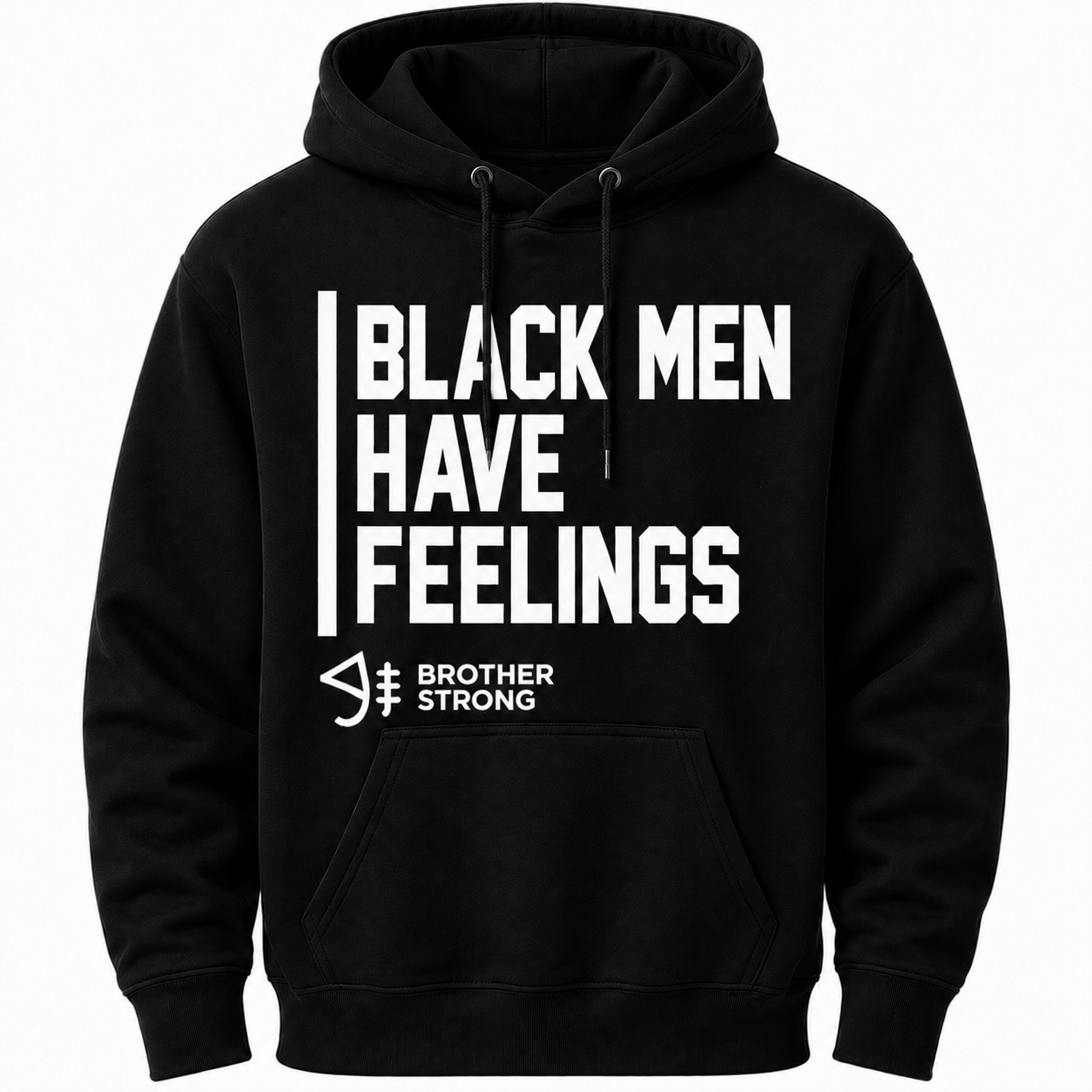 Black Men Have Feelings Black Signature Hoodie – BrotherStrong
