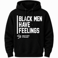 Black Men Have Feelings Black Signature Hoodie
