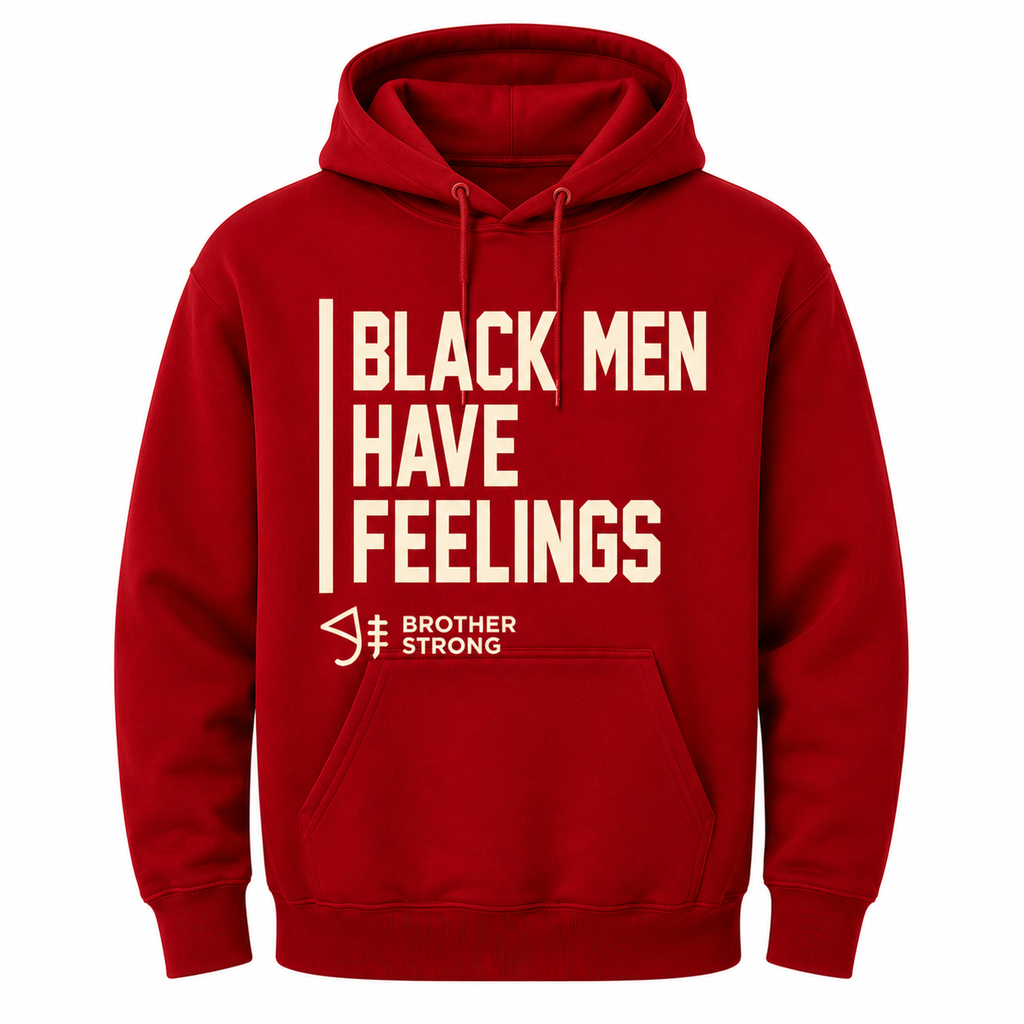 Black Men Have Feelings Hoodie Legacy Collection • Crimson / Cream