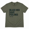 Black Men Have Feelings Signature Tee – Military Green Heather