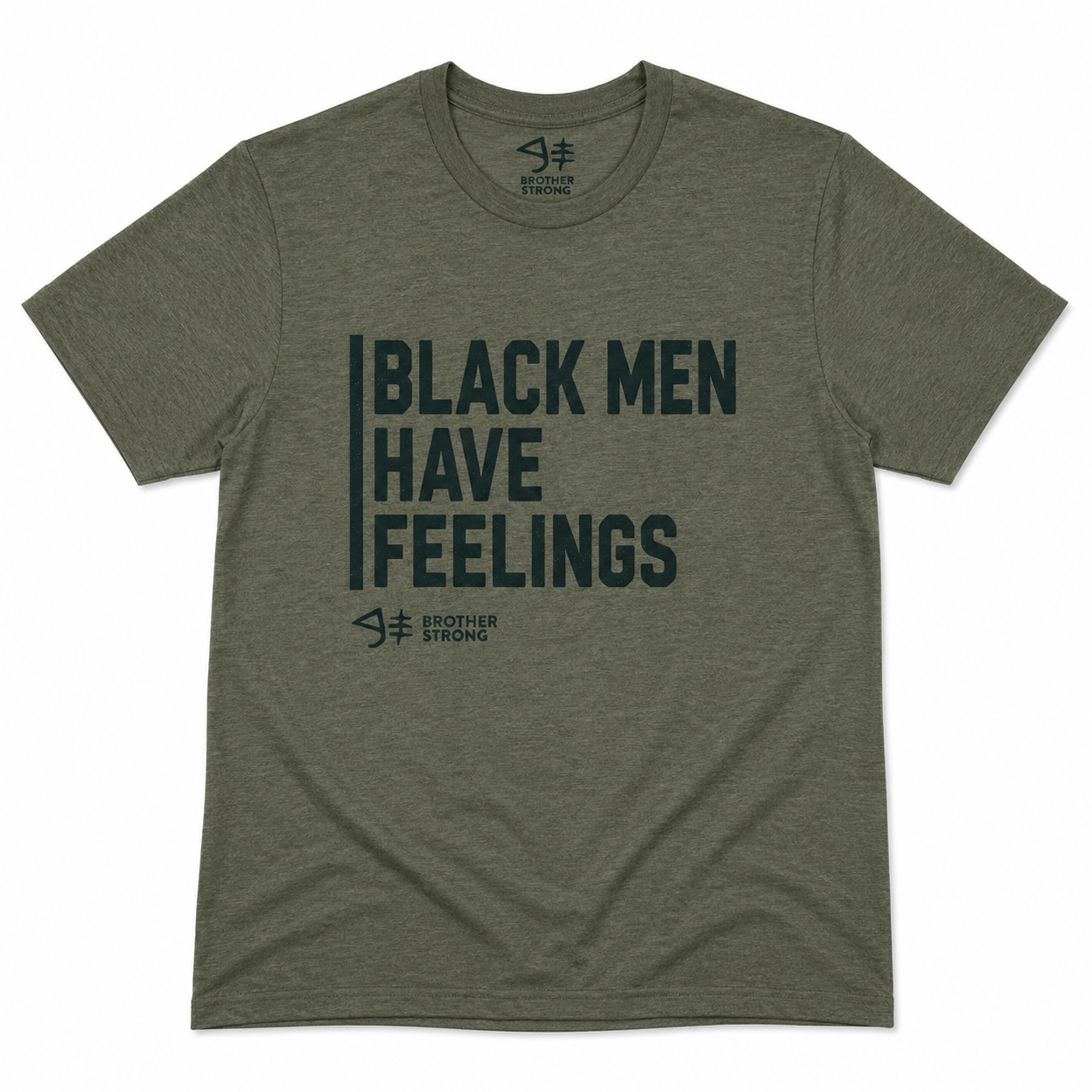 Black Men Have Feelings Signature Tee – Military Green Heather