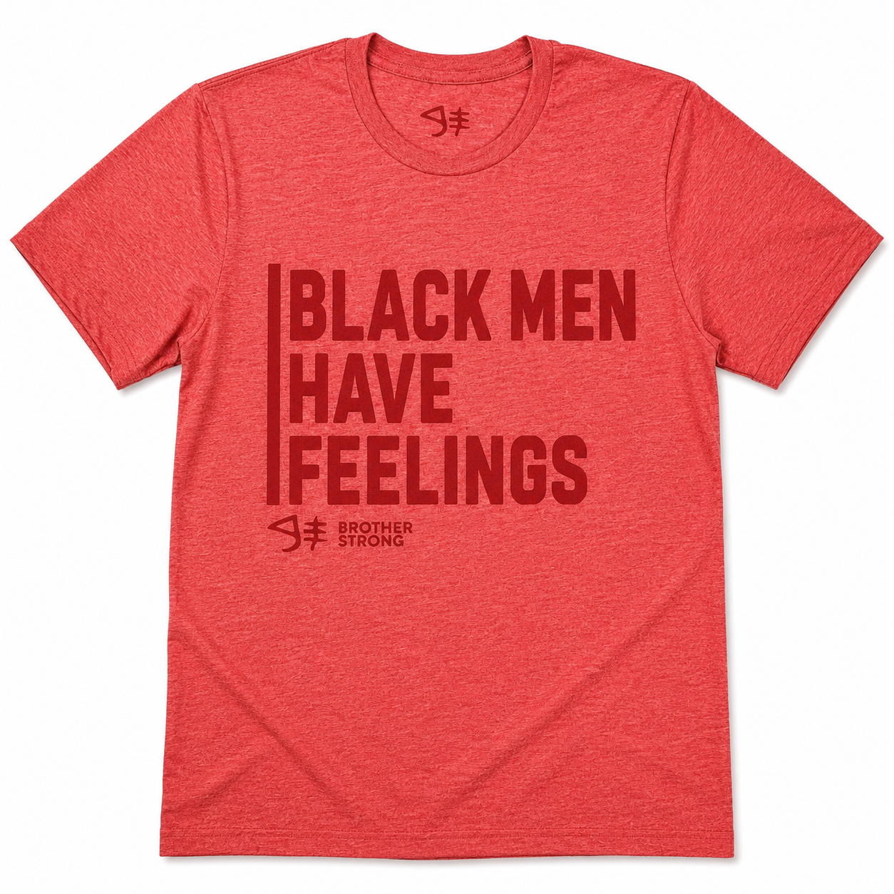Black Men Have Feelings Signature Tee • Red Heather