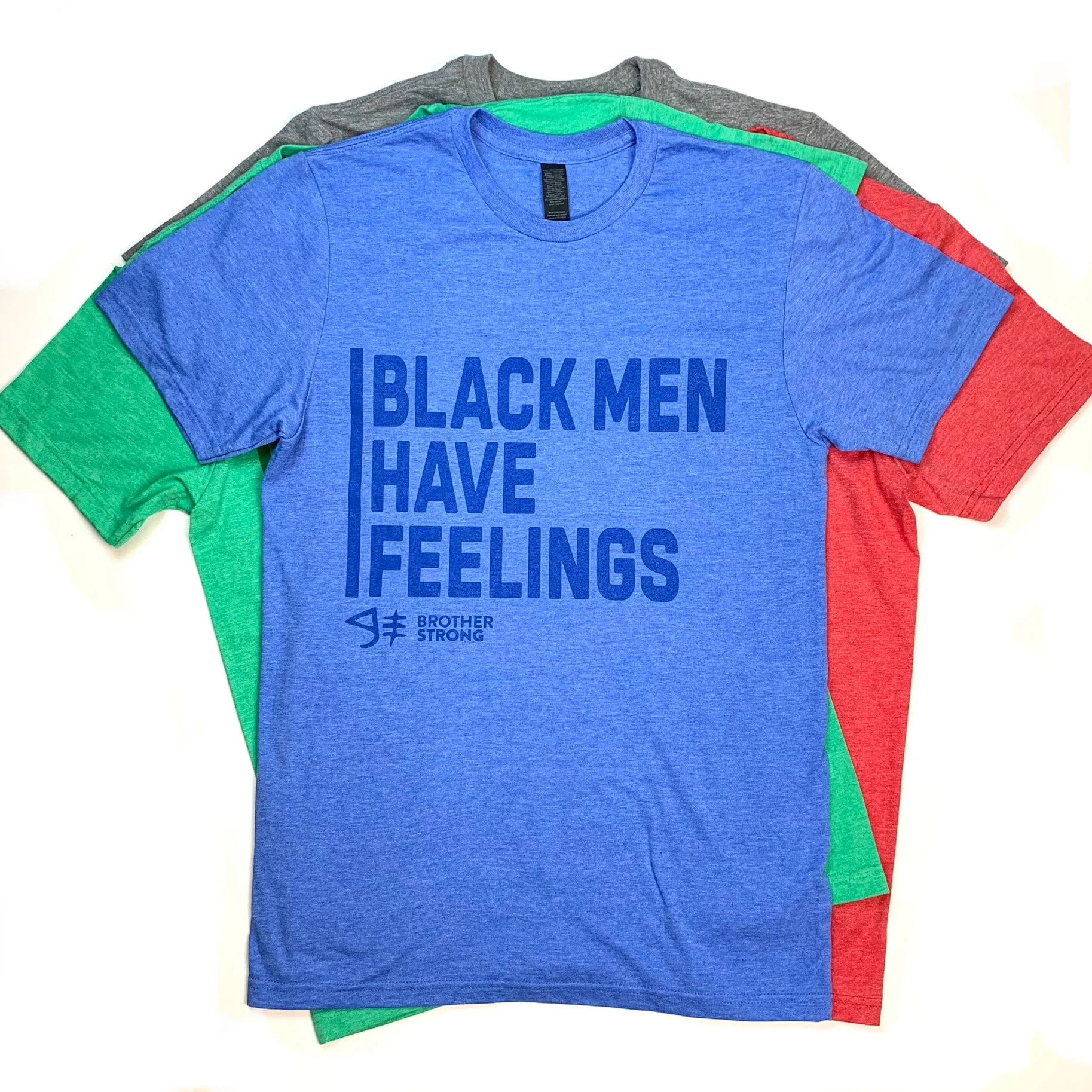 Black Men Have Feelings Blue/Blue T-Shirt