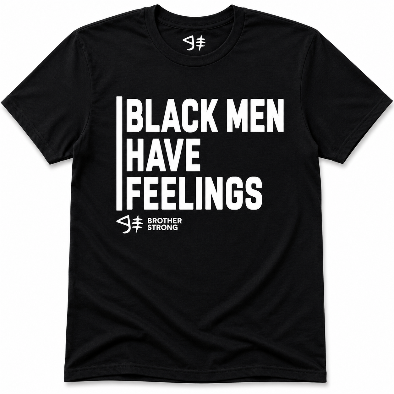 Black Men Have Feelings Signature Tee • Black