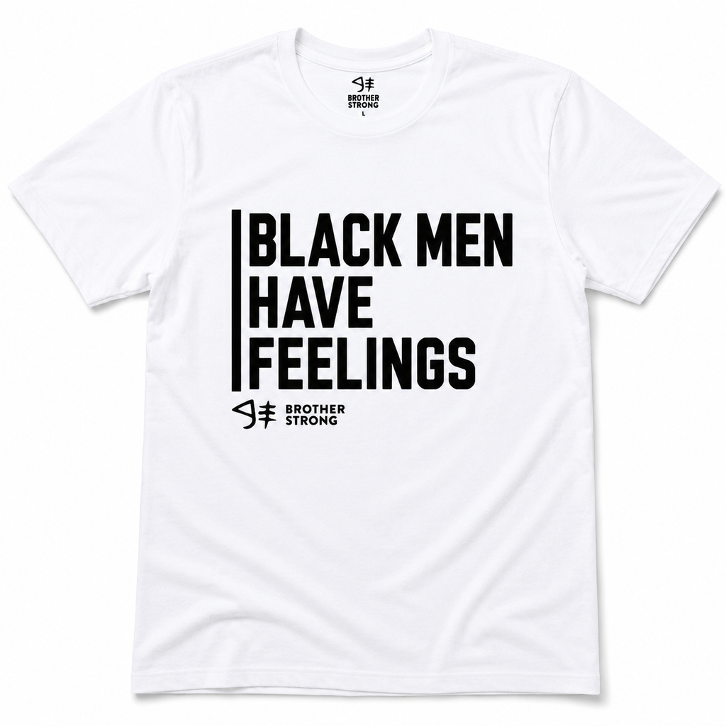 Black Men Have Feelings Signature Tee • White